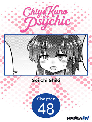 cover image of Chiyo Kuno the Psychic, Chapter 48